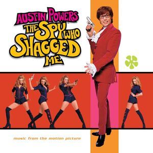 Austin Powers: Spy Who Shagged Me / O.S.T - Austin Powers: The Spy Who Shagged